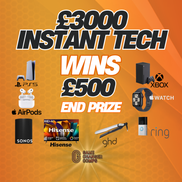 £3000 Instant Tech Wins with £500 End PRIZE!