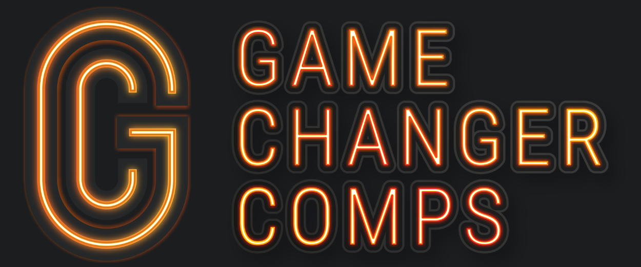 Game Changer Comps